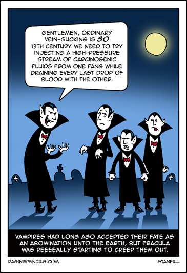 The progressive cartoon about fracking and vampires.