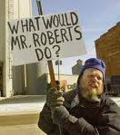what would mr. roberts do?