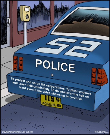 To protect and serve the corporations.