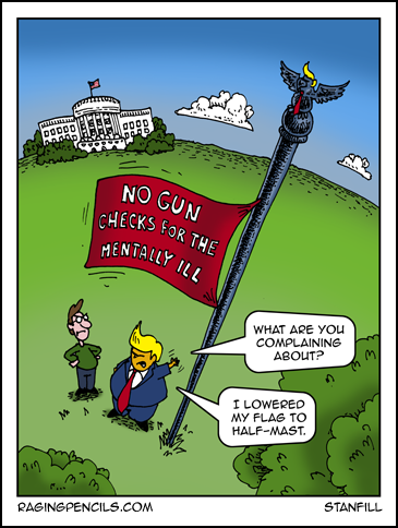 Half-assd half-mast. Progressive comic about Trump's opposition to gun control