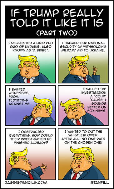 I had to draw this cretin 12 times in two days. I deserve a medal or some opioids or something.
Progressive comic about if Trump ever told the truth, part two