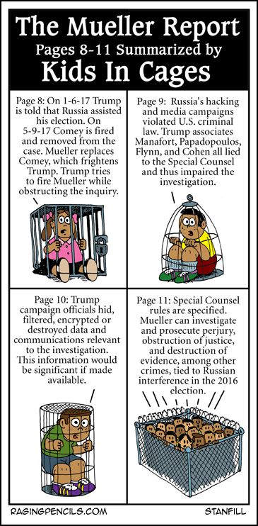 Asking for asylum is legal. Stealing an election with the help of Russians is the cageable offense. Am I right? Progressive comic about the Mueller Report summarized by kids in cages, pages 8-11.