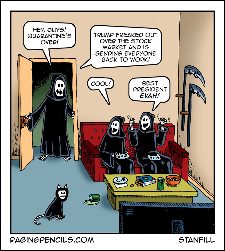“What? Trump isn't guaranteeing ventilators? Man, this job is too easy sometimes.” The progressive web comic about how Trump is killing people.