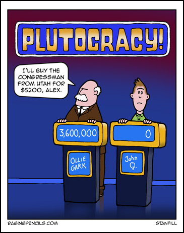 The progressive editorial cartoon about the U.S. plutocracy.
