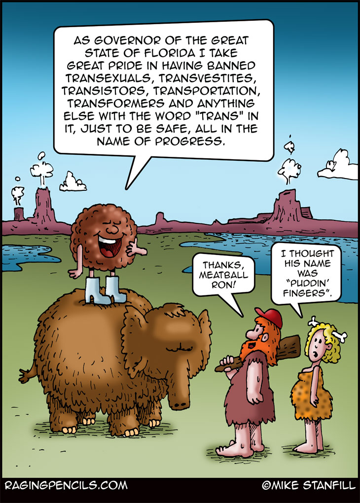 The progressive editorial cartoon about meatball ron desantis.
